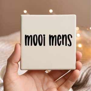 Vinyl sticker passend op een tegeltje van 10x10cm / Mooi mens